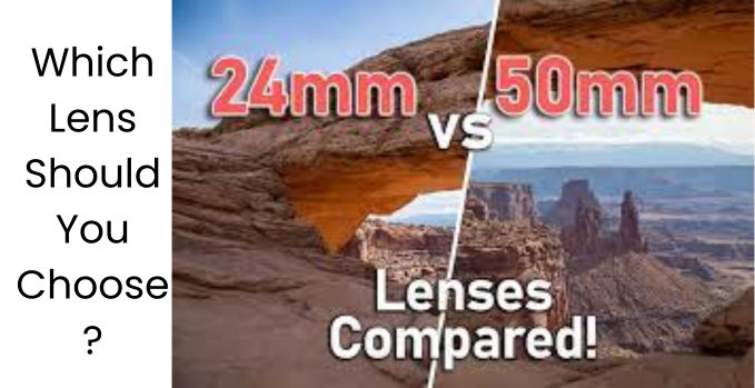 24mm vs 50mm lenses